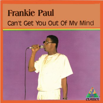 Frankie Paul Can't Get You Out of My Mind