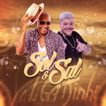 Salgadinho feat. Ferrugem Sol e Sal