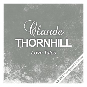 Claude Thornhill You Wore a Tulip