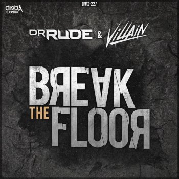 Dr. Rude feat. Villain Break the Floor