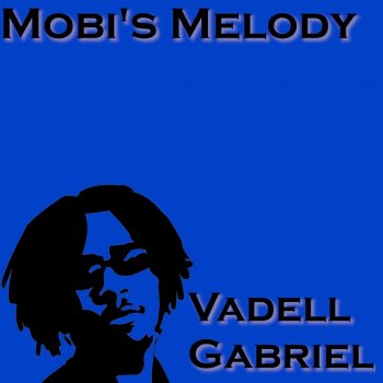 Vadell Gabriel Mobi's Melody