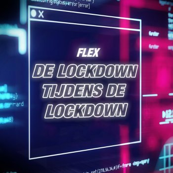 FleX Lockdown (Freestyle)
