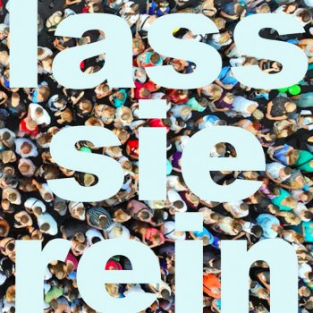 Исполнитель Erdmöbel, альбом Wir sind nicht das Volk (Lass sie rein)