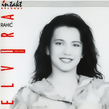 Elvira Rahić Kad Ti Jednom Odem Ja