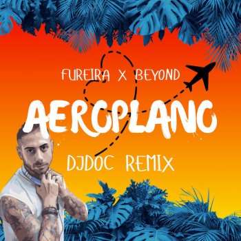 Djdoc Aeroplano (feat. Foureira)