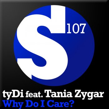 tyDi feat. Tania Zygar Why Do I Care? (Clashback Dub Mix)