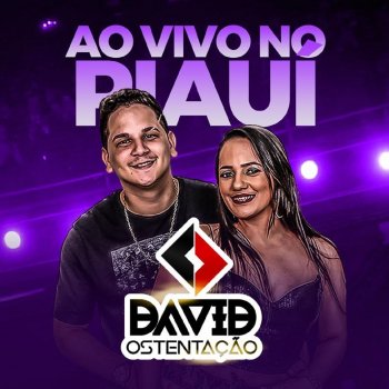 David Ostentação Pior Parte (Ao Vivo)