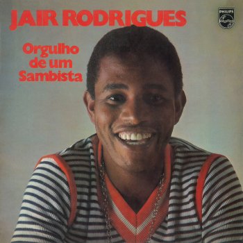 Jair Rodrigues Orgulho de um Sambista