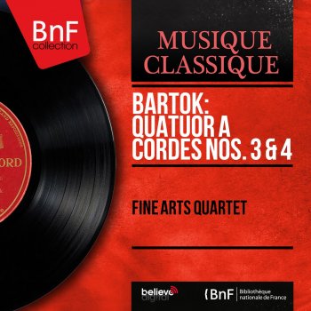 Béla Bartók feat. Fine Arts Quartet Quatuor à cordes No. 4, Sz. 91: I. Allegro