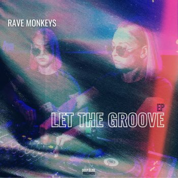 Rave Monkeys Chunga Changa