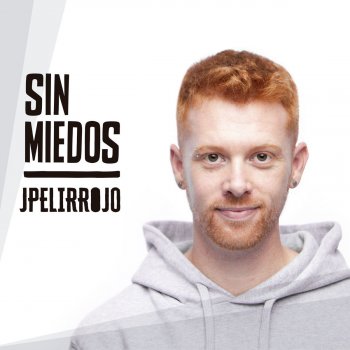 JPelirrojo feat. Curricé Sin miedos