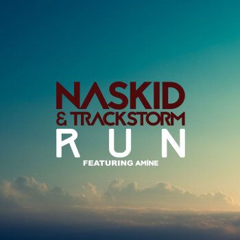 Naskid & Trackstorm feat. Amine Run