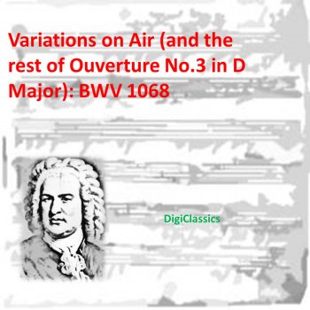 DigiClassics, Johann Sebastian Bach, August Wilhelmj, Carl Philipp Emanuel Bach & Johann Ludwig Krebs Gavotte