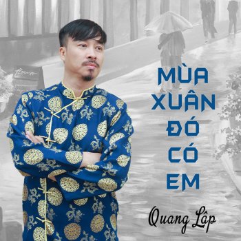 Quang Lập Mùa xuân đó có em