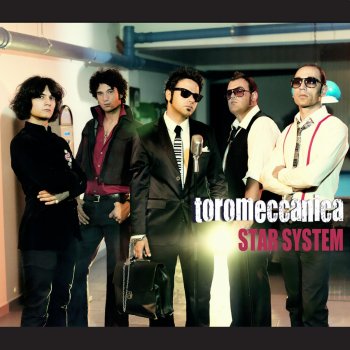 Исполнитель Toromeccanica, альбом Star System