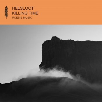 Helsloot Killing Time (feat. Boy Wolf)