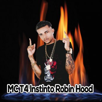 Mc T4 Instinto Robin Hood