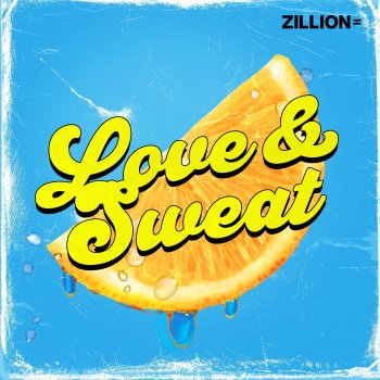 ZILLION LOVE&SWEAT