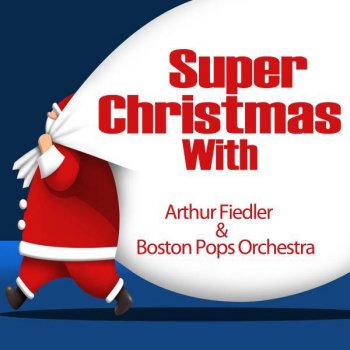 Arthur Fiedler feat. Boston Pops Orchestra Sleigh Ride (Alternate Track)