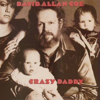 David Allan Coe Love Is a Never Ending War