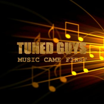 Tuned Guys Music Came First (Giulio Lnt Remix)