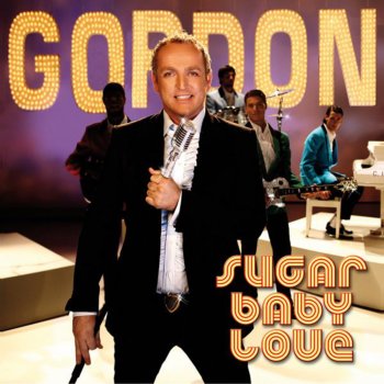 Gordon Sugar Baby Love (Radio Versie)