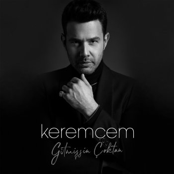Keremcem Gitmişsin Çoktan