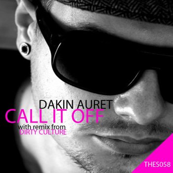 Dakin Auret Call It Off (Dirty Culture's Deep Mix)