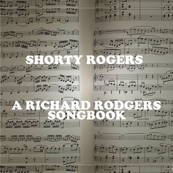 Shorty Rogers Ten Cents a Dance
