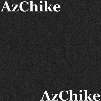 AzChike feat. AzSwaye Just Do It