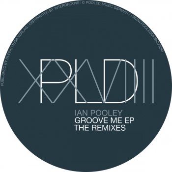 Ian Pooley Groove Me - Matthew Dekay Dub