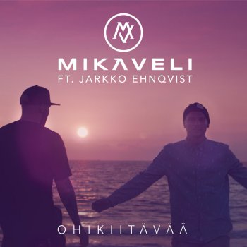 Mikaveli Ohikiitävää