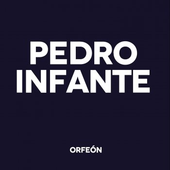 Pedro Infante Palabritas de Amor