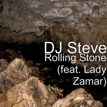 DJ Steve feat. Lady Zamar Rolling Stone