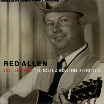 Red Allen Lonesome Weary Heart