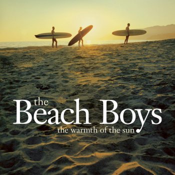 The Beach Boys The Warmth of the Sun (Remastered 2005)