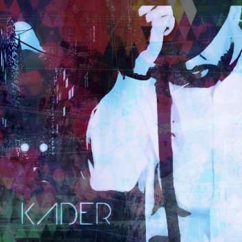 Kader Take It Slow