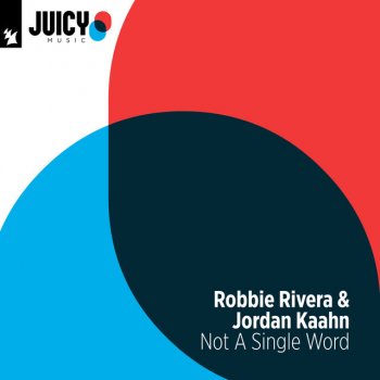 Robbie Rivera Not a Single Word (feat. Jordan Kaahn) [L'tric Remix]