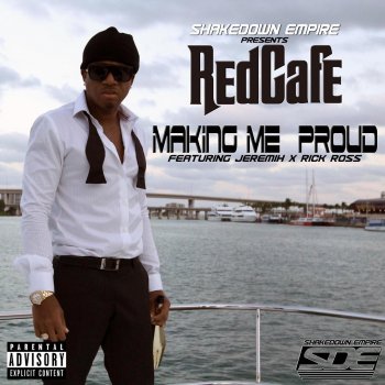 Red Cafe feat. Jeremih & Rick Ross Making Me Proud