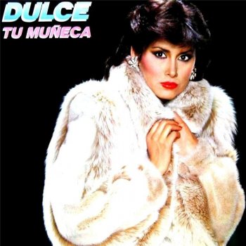 Dulce Tu Muñeca