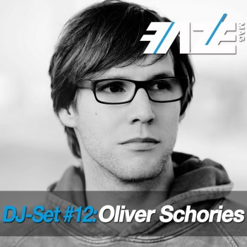 Oliver Schories Faze DJ-Set 12 (Continuous DJ Mix)