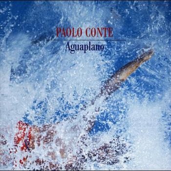 Paolo Conte Nessuno mi ama