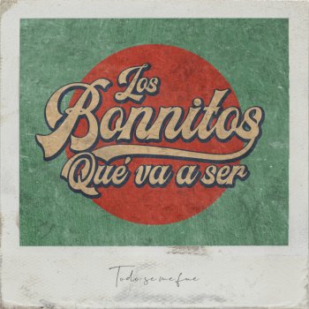 Los Bonnitos Qué Va a Ser