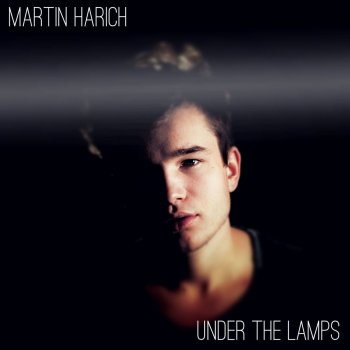 Martin Harich Under the Lamps