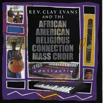 Rev. Clay Evans feat. The AARC Mass Choir Step By Step