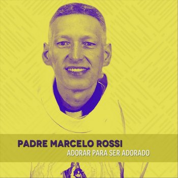 Padre Marcelo Rossi Deus Tem um Plano para Nós (Ao Vivo)