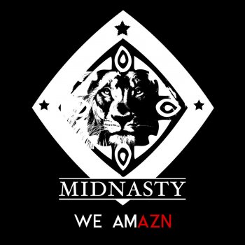 Midnasty What You Waitin For