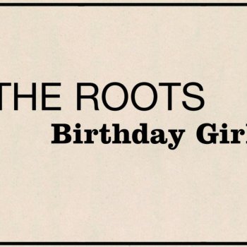 The Roots feat. Patrick Stump Birthday Girl