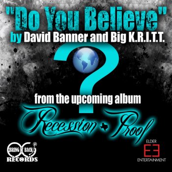 David Banner feat. Big Kritt Do You Believe