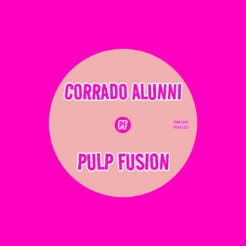 Corrado Alunni Pulp Fusion (2023 Mix)